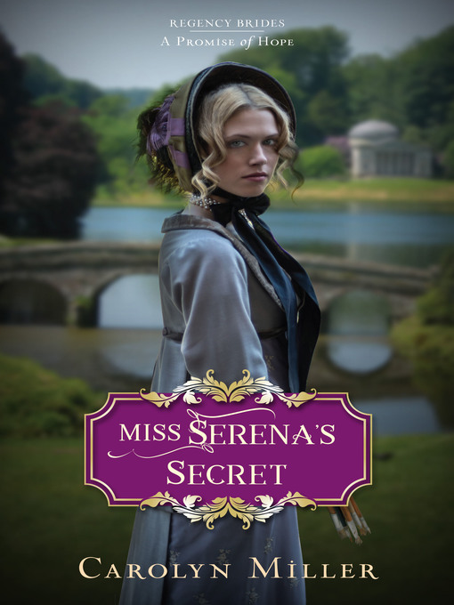 Title details for Miss Serena's Secret by Carolyn Miller - Available